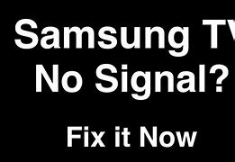 Image result for Samsung TV Flat Screen No Signal