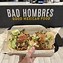 Image result for Bad Hombres Santee