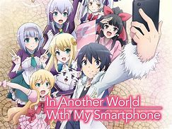 Image result for In Another World with My Smartphone Memes