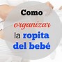 Image result for Ropa De Bebe Organizar