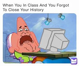 Image result for Forgot My Things Class Meme