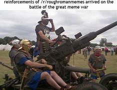 Image result for Reinforcements Have Arrived Meme