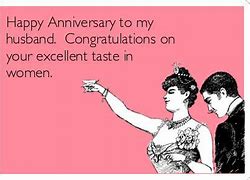 Image result for Happy Anniversary to My Husband Funny
