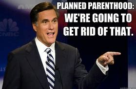 Image result for Planned Parent Memes