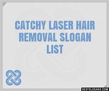 Image result for Laser Hair Removal Quotes