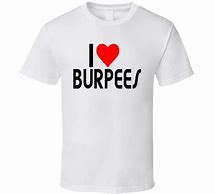 Image result for Burpees T-Shirt