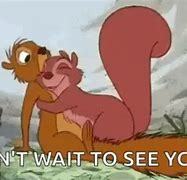 Image result for Can't Wait to See You Meme