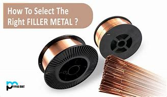 Image result for Filler Metal