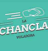 Image result for La Chancla Voladora