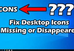 Image result for My Desktop Icons Disappeared