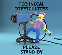 Image result for Technical Difficulties Template