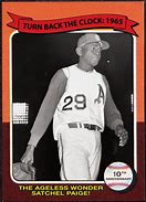 Image result for Satchel Paige at 59