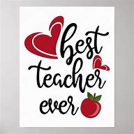 Image result for Best Teacher Ever Poster