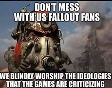 Image result for Don't Mess with Fallout Players Meme