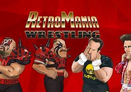 Image result for RetroMania Wrestling