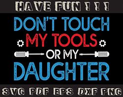 Image result for Don't Tough My Tools SVG