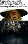 Image result for Gandalf Funny Memes