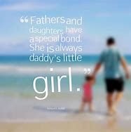 Image result for A Daughter Love for Her Father