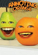 Image result for The Annoying Orange TV Series