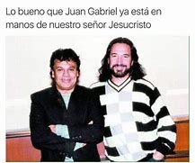Image result for Meme De Juan Gabriel Y El Tiempo