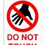 Image result for Please Don't Touch Me Sign