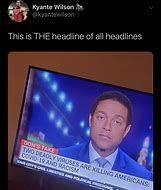 Image result for Funny TV News Headlines