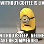 Image result for Drinking Coffee Meme