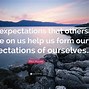 Image result for Inspirational Quotes Expectations