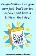 Image result for Good Luck First Day New Job