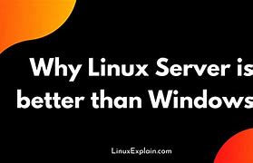 Image result for Is Linux Better than Windows