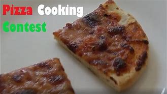 Image result for Pizza Cooking Contest