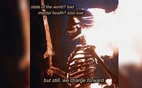 Image result for Skeleton On Fire Meme