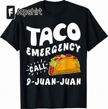 Image result for Taco Emergency Call 9 Juan Juan