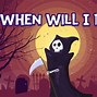 Image result for When Will You Die Funny Games