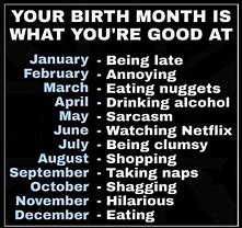 Image result for Birth Month Meme What You Get