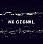 Image result for Glitch Effect Text No Signal