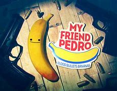 Image result for Nmy Friend. Pedro