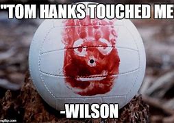 Image result for Wilson Come Back Meme