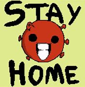 Image result for Stay Home Meme