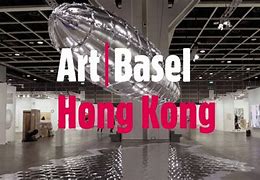 Image result for Art Basel Hong Kong