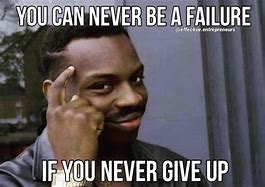 Image result for Funny Memes Healthy Never Give Up
