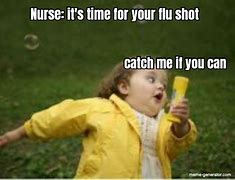 Image result for Nurse Flu Shot Memes