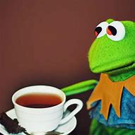 Image result for Kermit the Frog Drinking Tea
