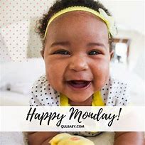 Image result for Happy Monday Baby Meme