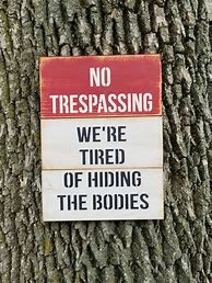 Image result for No Trespassing Meme