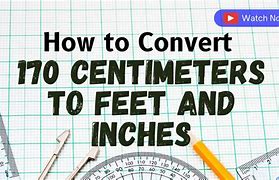 Image result for 170 Cm to Feet and Inches
