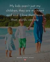 Image result for Thankful for My Kids Quotes