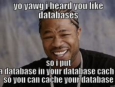 Image result for Database Relationship Meme