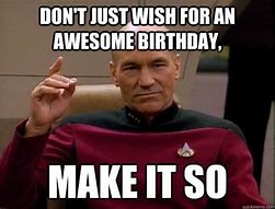 Image result for Awesome Bday Meme