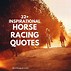 Image result for Racing Quotes Motivation